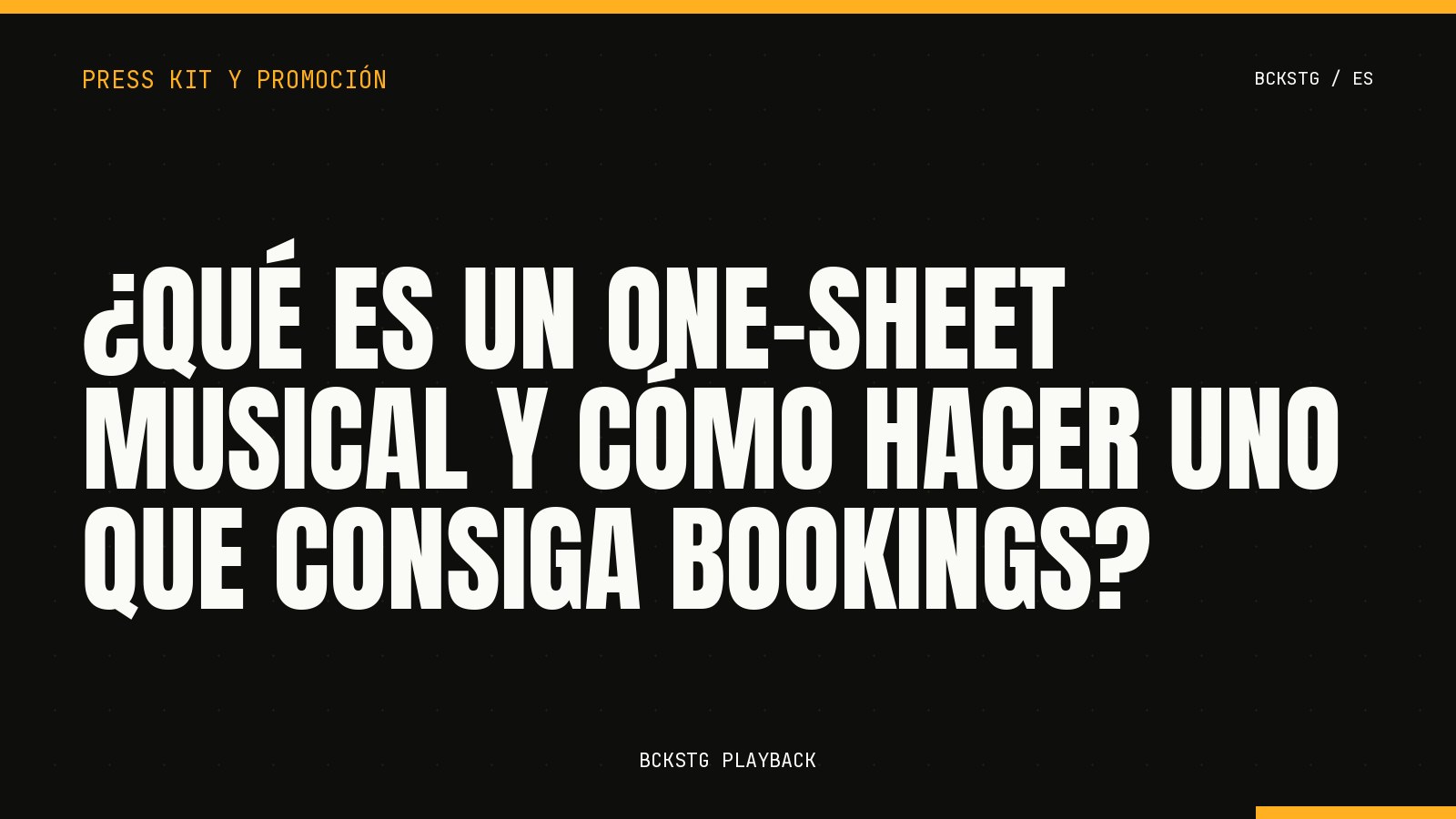 ¿Qué es un One-Sheet Musical y Cómo Hacer Uno que Consiga Bookings?