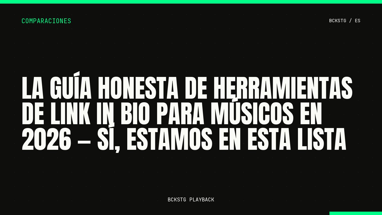 La Guía Honesta de Herramientas de Link in Bio para Músicos en 2026, Sí, Estamos en Esta Lista