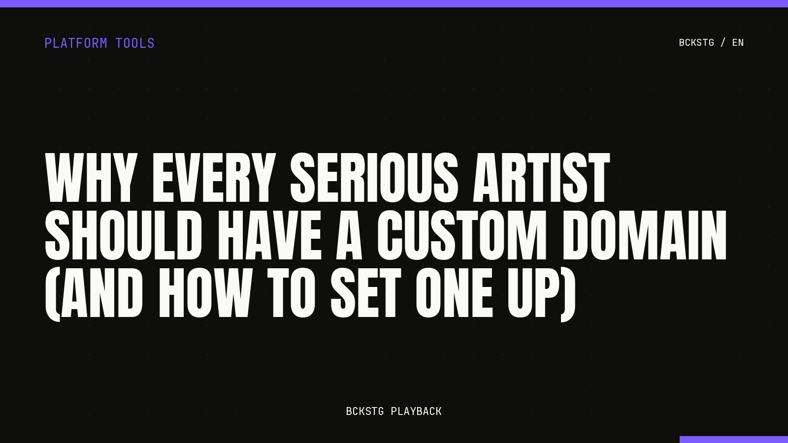 Why Every Serious Artist Should Have a Custom Domain (And How to Set One Up)