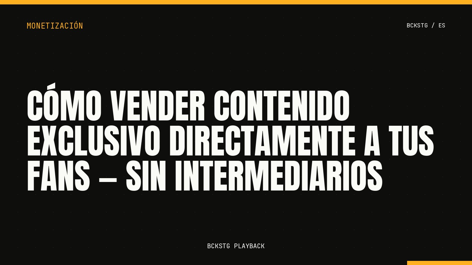 Cómo Vender Contenido Exclusivo Directamente a tus Fans, Sin Intermediarios