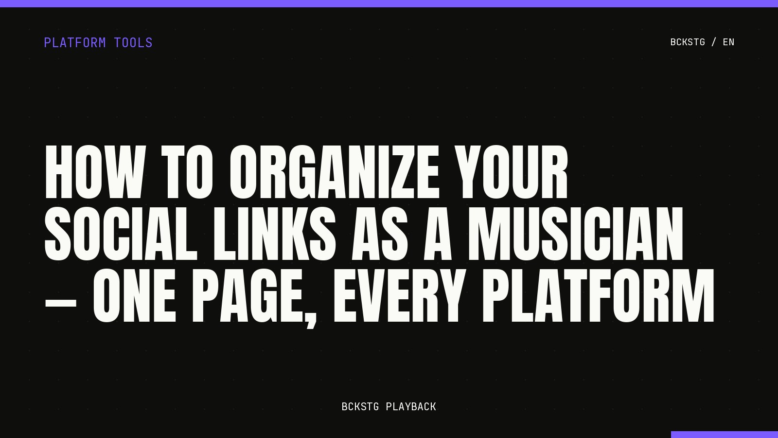 How to Organize Your Social Links as a Musician, One Page, Every Platform