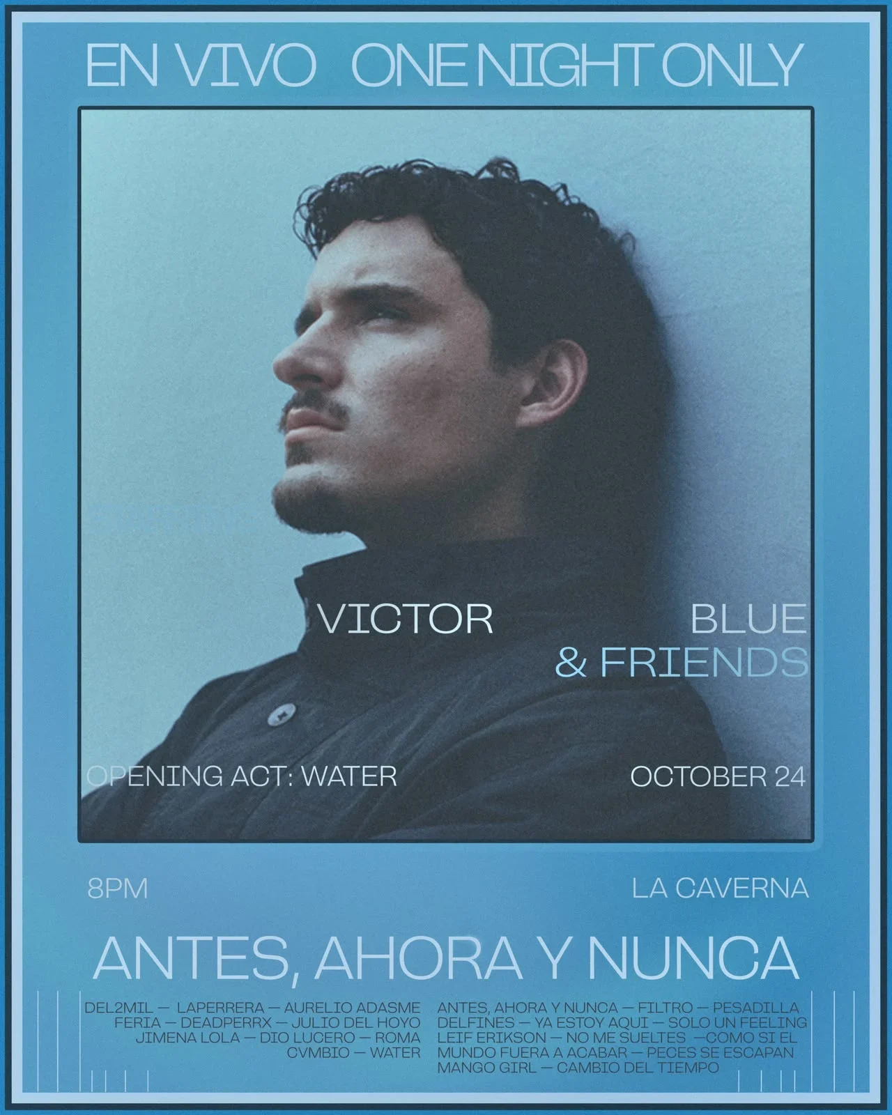 VICTOR BLUE: ANTES, AHORA Y NUNCA, flyer